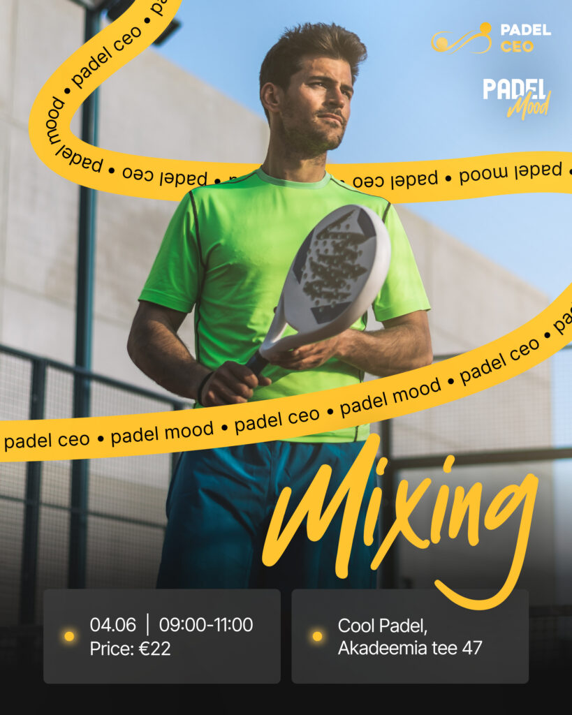 Padel Mood & CEO Mixing